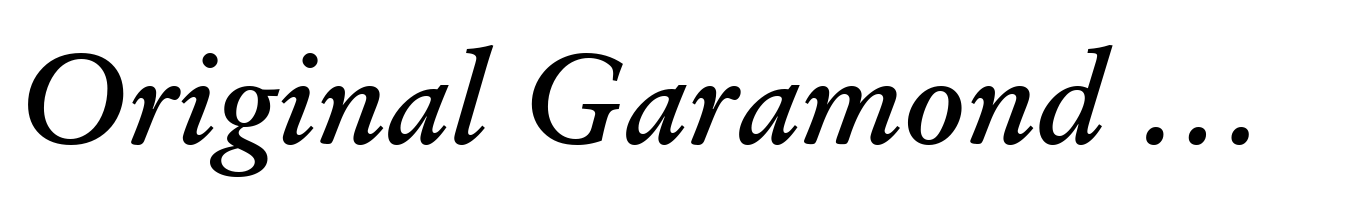 Original Garamond Std Bold Italic